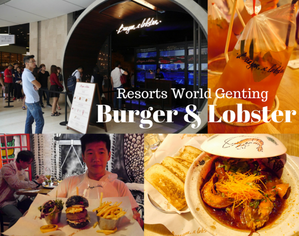 Burger and Lobster Resorts World Genting